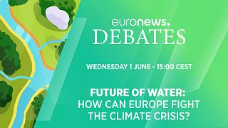 Euronews Debates: Future of Water